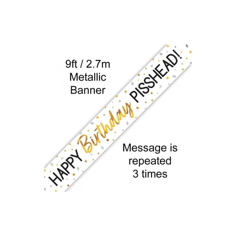 Foil Banner Happy Bday Pisshead 2.7m
