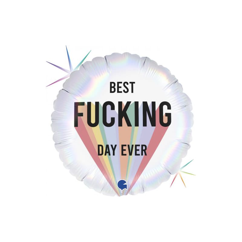 Foil 45cm Best Fucking Day Every