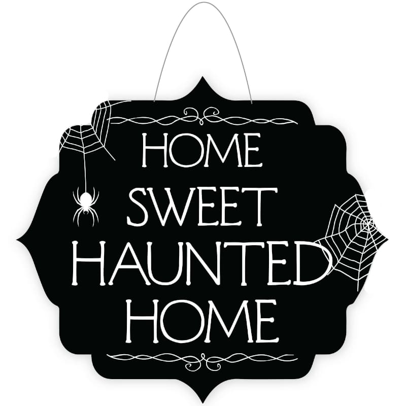 Sign Home Sweet Haunted Home MDF DNR