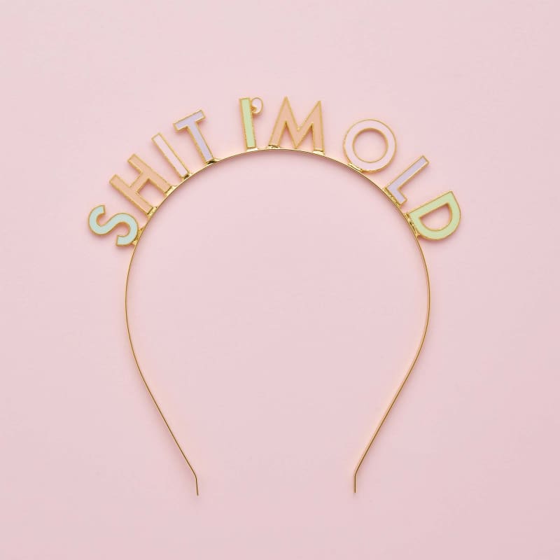 Headband Shit I'm Old